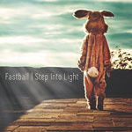 fastball_stepintolight_150