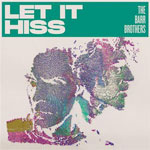 barrbrothers_letithiss_150