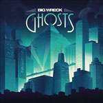 bigwreck_ghosts_150