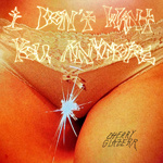 cherryglazer_idontwantyou_150