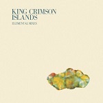 kingcrimson_islandselemental_150 kingcrimson_islandselemental_150